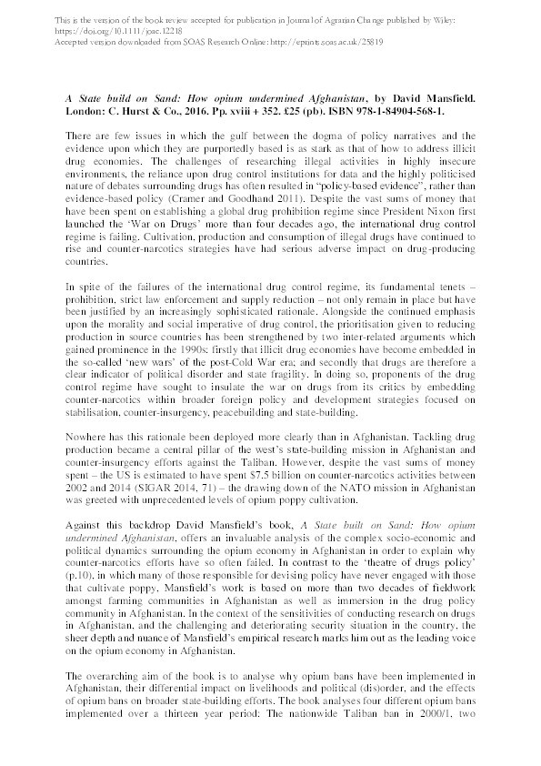 A state built on sand: How opium undermined Afghanistan, David Mansfield. London: C. Hurst and Co.2016. Pp. xviii + 352. £25 (pb). ISBN: 978‐1‐84904‐568‐1 Thumbnail
