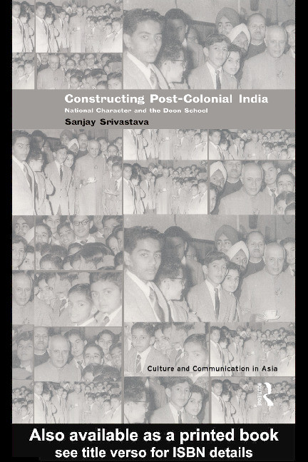 Constructing Post-Colonial India: National Character and the Doon School Thumbnail