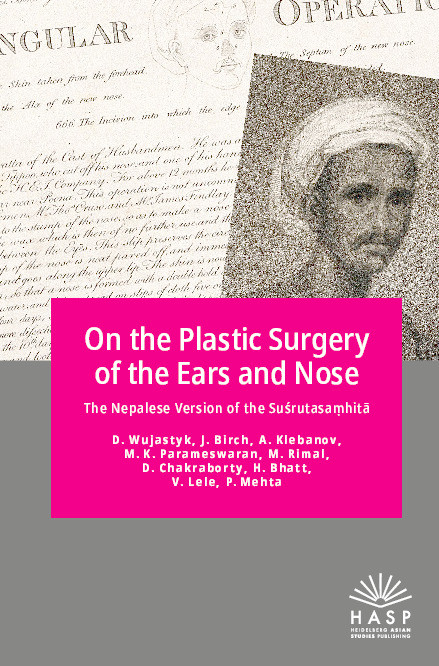 On the Plastic Surgery of the Ears and Nose: The Nepalese Version of the Suśrutasaṃhitā Thumbnail