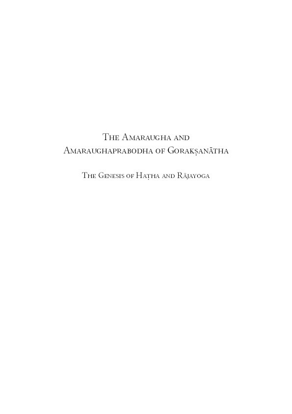 The Amaraugha and Amaraughaprabodha of Gorakṣanātha: The Genesis of Haṭha and Rājayoga Thumbnail