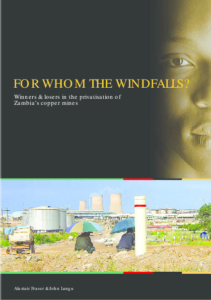 For whom the windfalls? Winners and losers in the privatisation of Zambia's copper mines Thumbnail