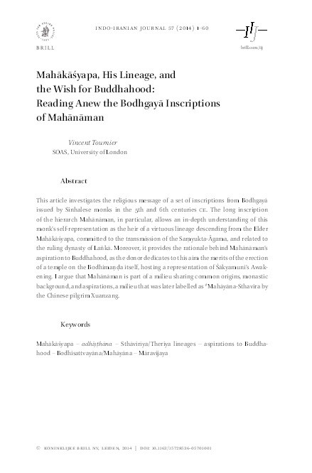 Mahākāśyapa, His Lineage, and the Wish for Buddhahood: Reading Anew the Bodhgayā Inscriptions of Mahānāman Thumbnail