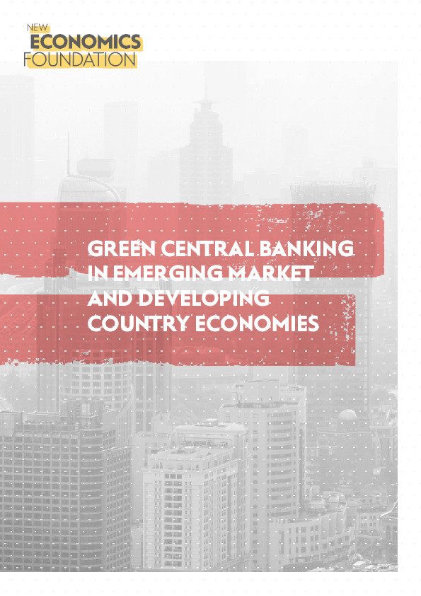 Green Central Banking in Emerging Market an Developing Country Economies Thumbnail