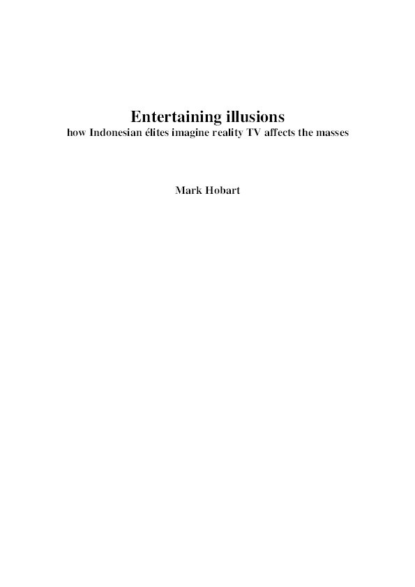 Entertaining illusions: how Indonesian élites imagine reality TV affects the masses Thumbnail